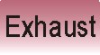Exhaust