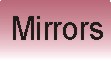 Mirrors
